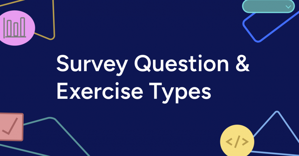 Survey Question and Exercise Demos