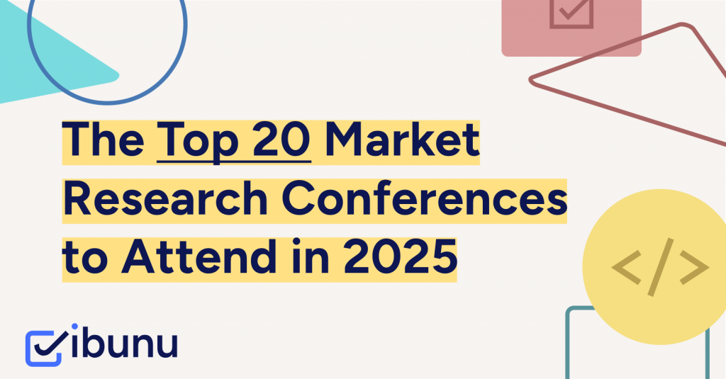 The Top 20 Market Research Conferences to Attend in 2025